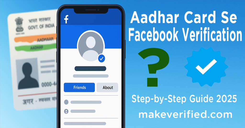 Aadhar Card Se Facebook Verification Kaise Karein