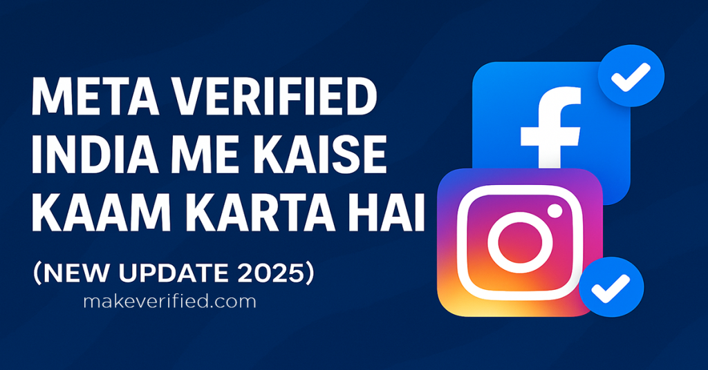 Meta Verified India Me Kaise Kaam Karta Hai