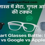 Smart Glasses Battle Meta vs Google vs Apple